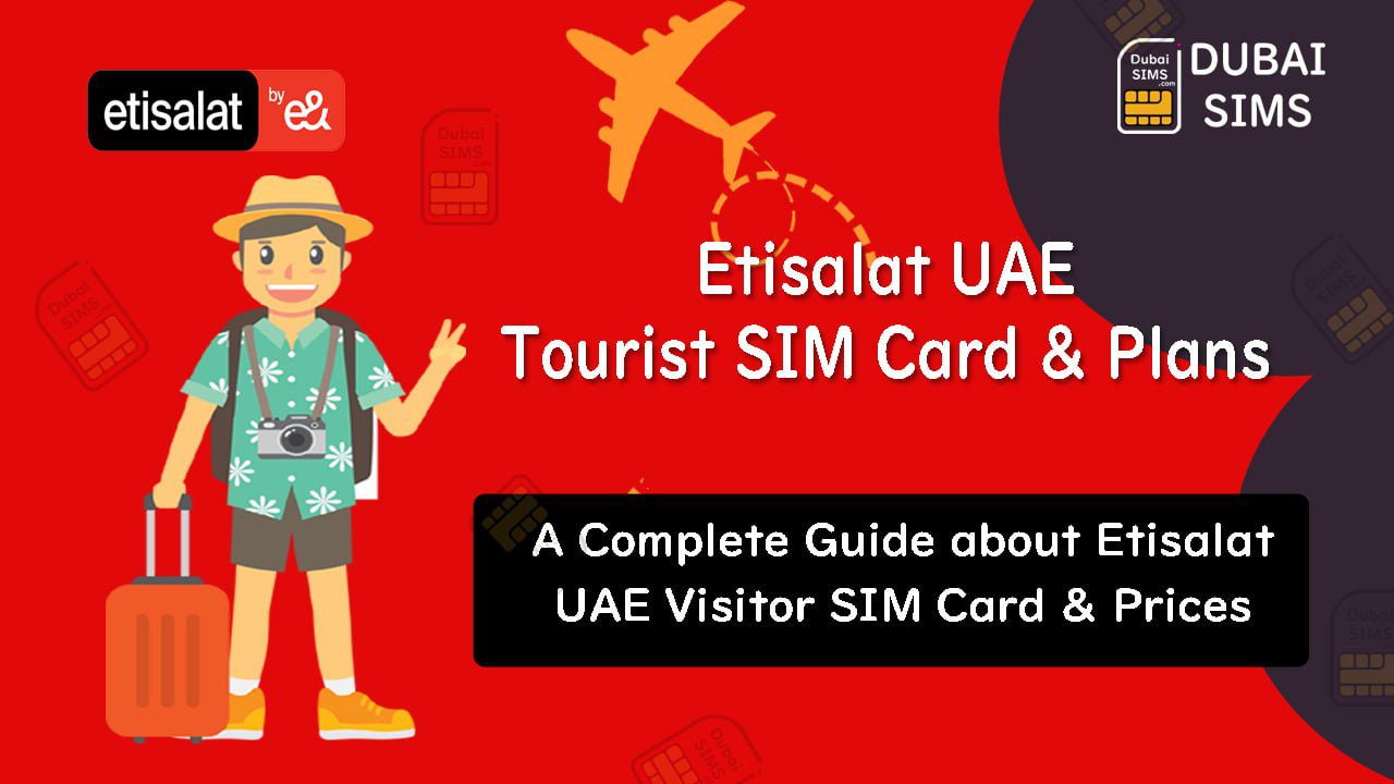 Etisalat Tourist SIM Card And Prices - Dubai Sims