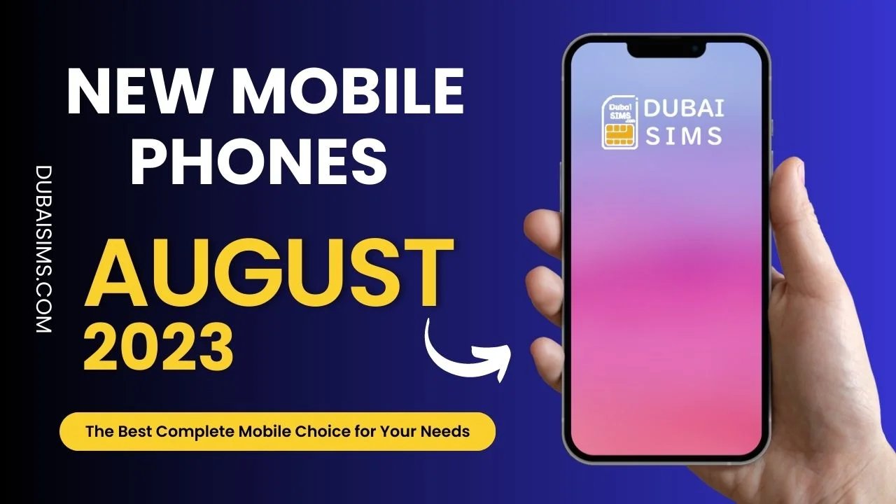 List of August 2023's Best Mobile Phone Releases in UAE