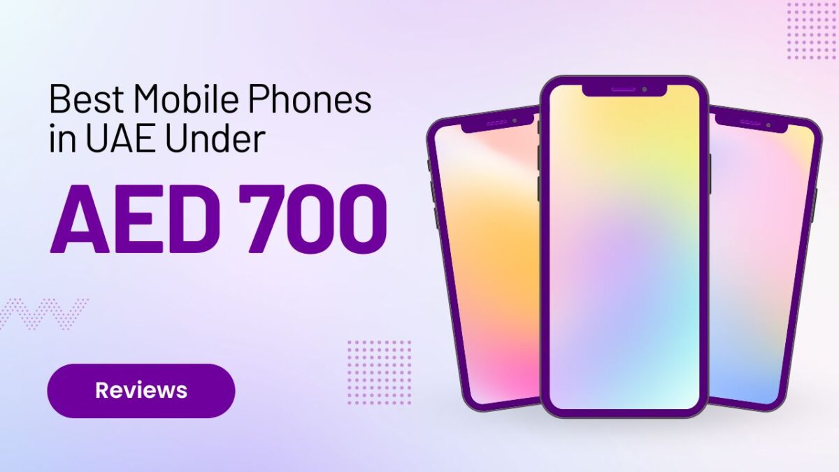 Best 5G Mobile Phones Under AED 700
