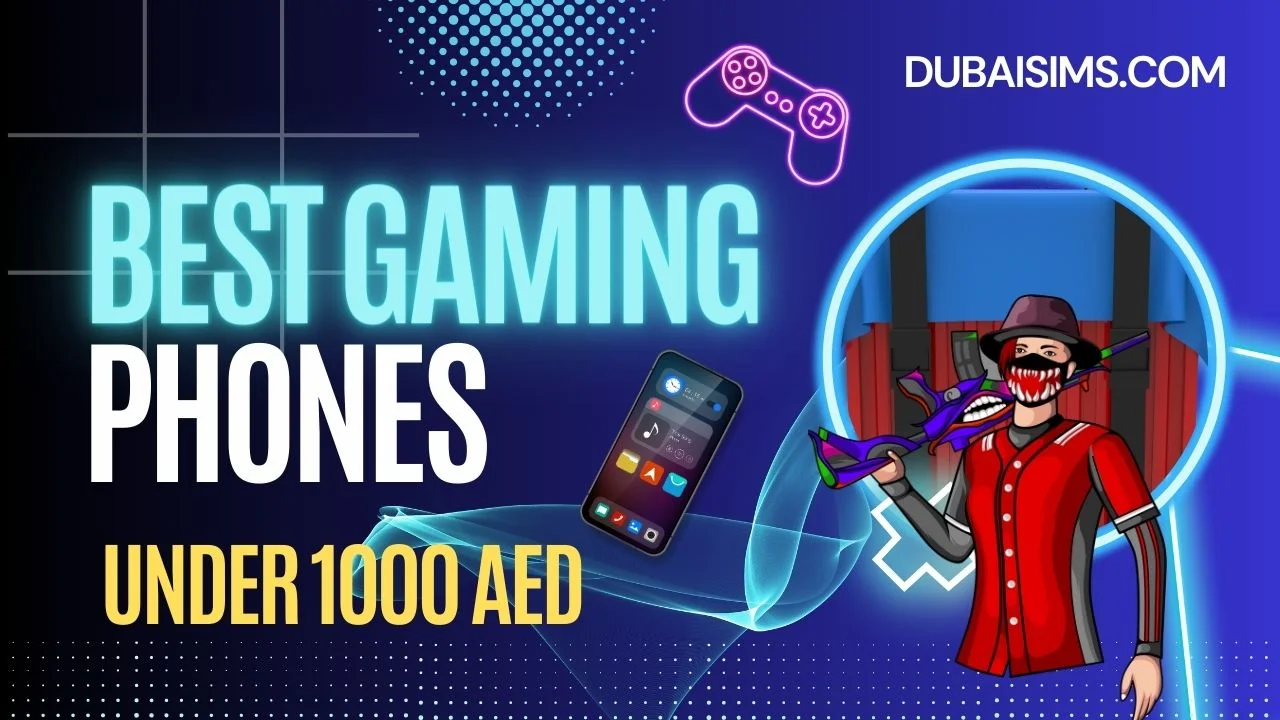 Best Gaming Mobile Phones Under 1000 AED