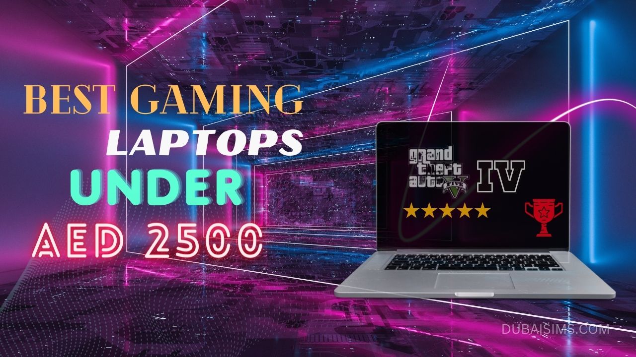 Best Gaming Laptops Under 2500 AED in the UAE