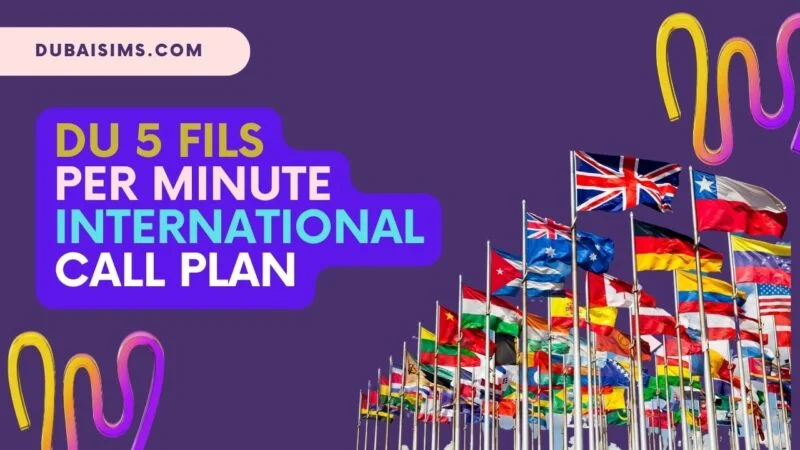 Du 5 Fils per minute international call plan