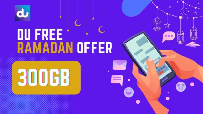 Du Starts Free 300GB data in Ramadan 2024 Offer