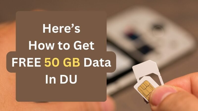 FREE 50 GB Data In DU — How to Get it ?