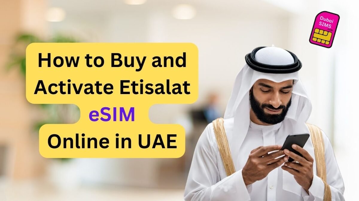 How to Buy and Activate Etisalat eSIM Online
