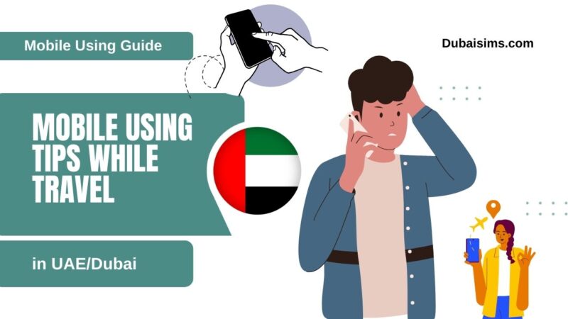 How to Use Your Phone While Traveling in the UAE