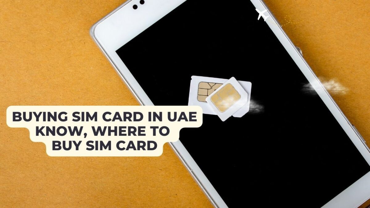 Buying SIM card in uae which is the best place